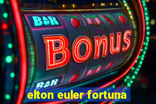 elton euler fortuna